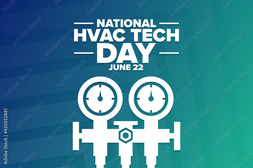 Wall mural national hvac tech day. june 22. holiday concept. template for background, banner, card, poster with