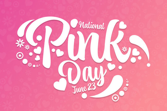 National Pink Day. June 23. Holiday concept. Template for background, banner, card, poster with text inscription. Vector EPS10 illustration.