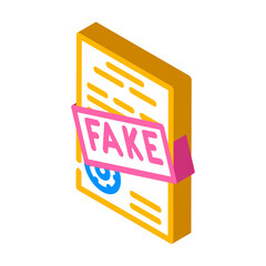 fake document isometric icon vector. fake document sign. isolated symbol illustration - obrazy, fototapety, plakaty