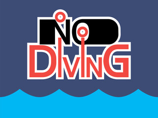 No diving.Sign.
Graphic poster with text content, flat, multicolor. - 435955227