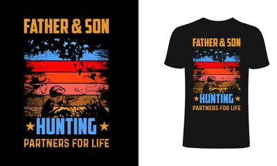 Father and son hunting partner for life-hunting T-Shirt Design. Hunting t shirt design, typography, vintage t shirt, apparel, Print for posters, clothes.