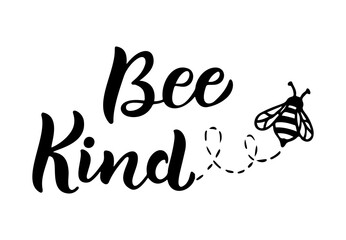 Bee kind, funny quote, hand drawn lettering for cute print. Positive quotes isolated on white background. Bee kind, happy slogan for tshirt. Vector illustration with bumble and leaves.