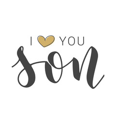 Vector Illustration. Handwritten Lettering of I Love You Son. Template for Banner, Greeting Card, Postcard, Invitation, Party, Poster, Print or Web Product. Objects Isolated on White Background.