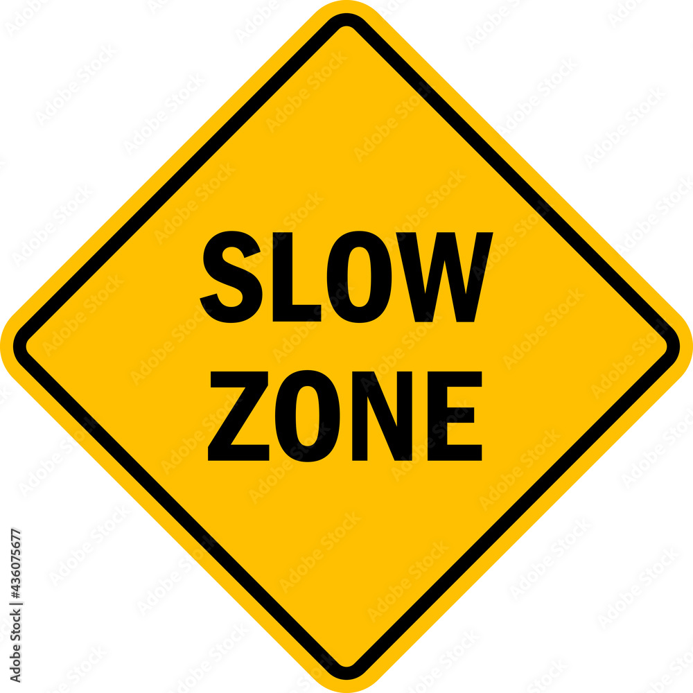 Wall mural Slow zone sign. Black on yellow diamond background. Traffic signs and symbols.