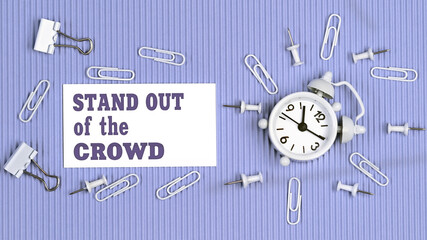 Stand out of the crowd - concept of text on business card. Work and study concept