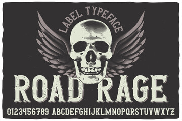 Vintage label font named Road Rage. Beautiful typeface with letters and numbers for any your design like posters, t-shirts, logo, labels etc.