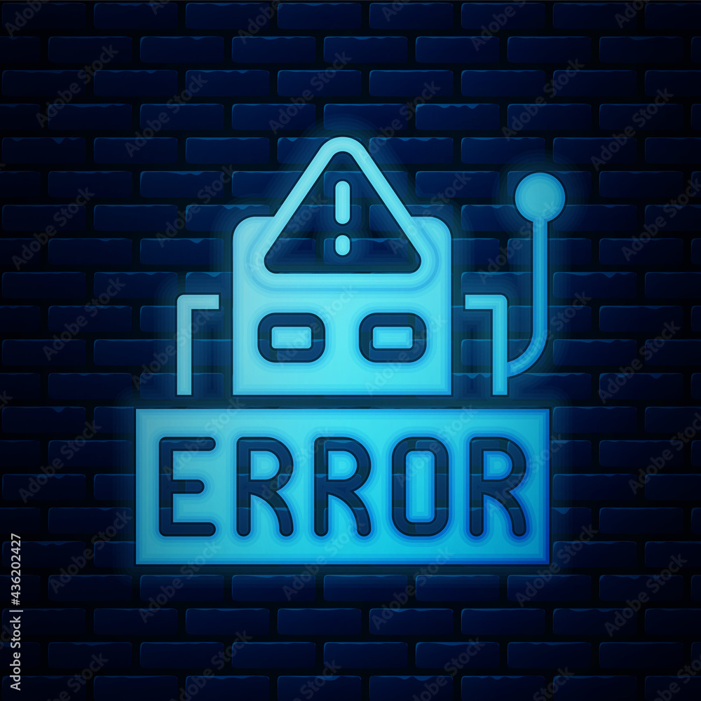 Poster glowing neon error in the operation program of the robot icon isolated on brick wall background. a b