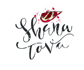 Shana Tova handwritten text for Rosh Hashanah (Jewish New Year). Template for postcard or invitation card, badge, icon, banner. Vector illustration. Pomegranate illustration.