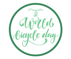 World bicycle Day vector template. Design for banner, greeting cards or print. Hand drawn lettering.