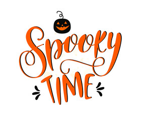 Hand drawn text Spooky time, vector illustration for poster, greeting card, party invitation, Halloween hand dlettering.