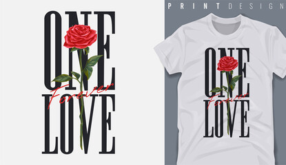 Graphic t-shirt design,one love forever slogan with red roses ,vector illustration  - obrazy, fototapety, plakaty