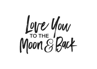 Fototapeta na wymiar Love You To The Moon And Back, Love Letter, Love Text, Valentine's Day Background, Handwritten Greeting Card, Vector Illustration 