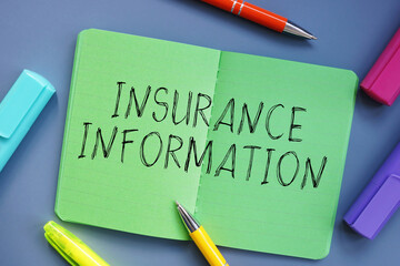 Conceptual photo about Insurance Information with written text.