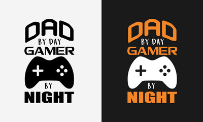 dad by day gamer by night lettering, fathers day isolated hand drawn typography design for greeting print label poster vector illustration