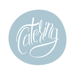  Catering logo design. Cater service sign, outdoor dinner, restaurant business design with hand written calligraphy.