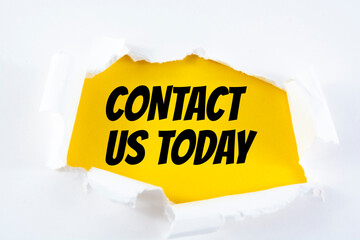 CONTACT US TODAY written under torn paper.