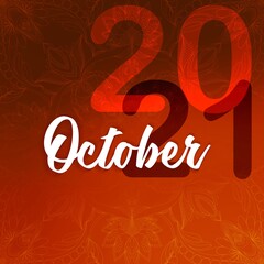 Lettering October 2021, type composition for the month October, calendar 2021, autumn