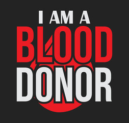 Fototapeta na wymiar I am a blood donor Tshirt Design template. Blood Donate Tshirt Design