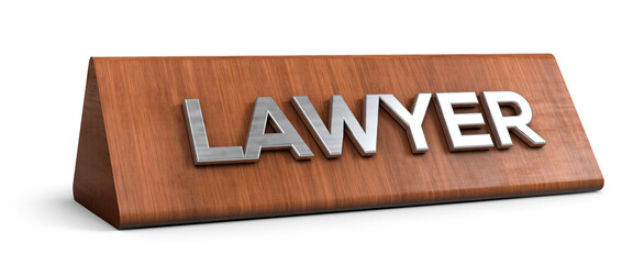 Lawyer word with Wooden nameplate isolated on white background. 3d illustration.