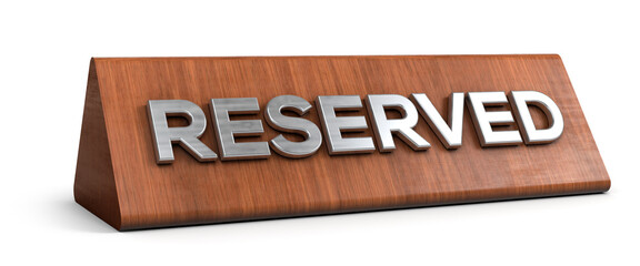 Reserved word with Wooden nameplate isolated on white background. 3d illustration.