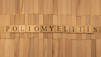The word poliomyelitis was created from wooden cubes. Health and life