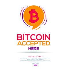 Obraz premium Creative Bitcoin icon with text (bitcoin accepted here), Bitcoin Cryptocurrency Payments, Vector sign. 