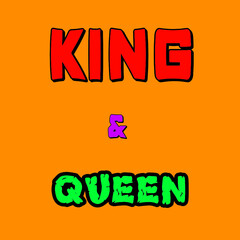 Vector images with quotes "king and queen" on orange background
