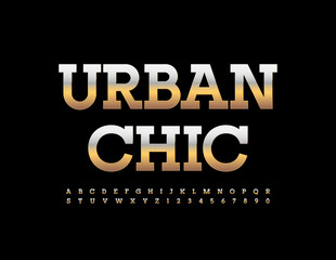 Fototapeta na wymiar Vector glamour logo Urban Chic. Gold Metallic Font. Elegant style Alphabet Letters and Numbers set