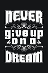 Never give up typography t-shirt design
