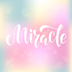 Vector illustration of miracle lettering for banner, postcard, poster, clothes, advertisement design or decoration. Handwritten text for template, signage, billboard, print. Brush pen writing
