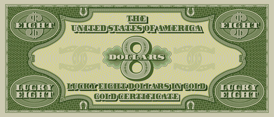 Fictional reverse of a gold certificate with a face value of fortune 8 dollars. US souvenir paper money. Lucky eight