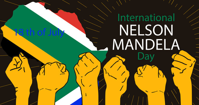 International Nelson Mandela Day. 18 July. Concept art showing strength, unity and power. Vector illustration