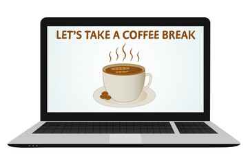 Coffee break time vector illustration in flat cartoon style. A mug and text inside a laptop computer. Breakfast, coffee shop, and work break concept.