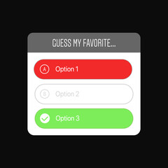 Wrong Answer in Quiz Option Sticker. Guess my Favorite. Social Media Sticker. Vector illustration