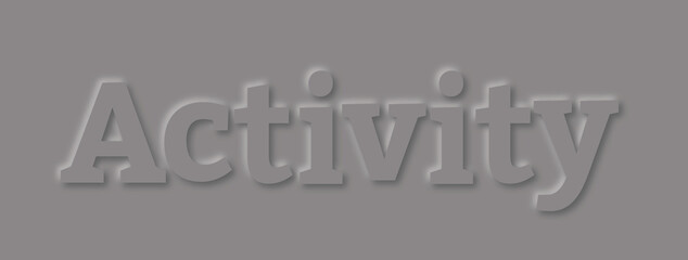 The word activity text inscribed in 3d paper style.