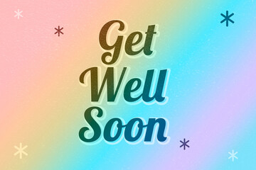 Get well soon retro word typography on pink background