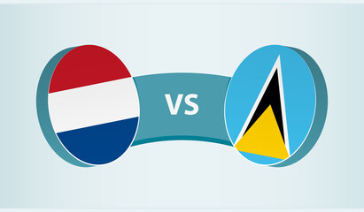 Netherlands versus Saint Lucia, team sports competition concept.