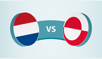 Netherlands versus Greenland, team sports competition concept.