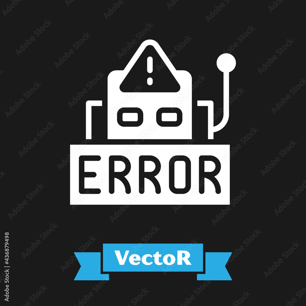 Poster white error in the operation program of the robot icon isolated on black background. a broken chip o