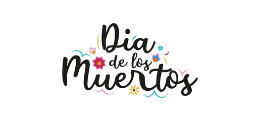 Day of the dead hand drawn style greeting card. Dia de los Muertos religious holiday typography design. Vector illustration. Mexican traditional holiday lettering for greeting card, poster, banner etc