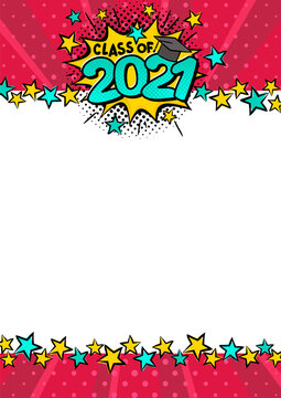 Graduate Pop art Bright comic frame for class of 2021. White blank for text with stars border. Template for congratulations, graduation. Vector illustration