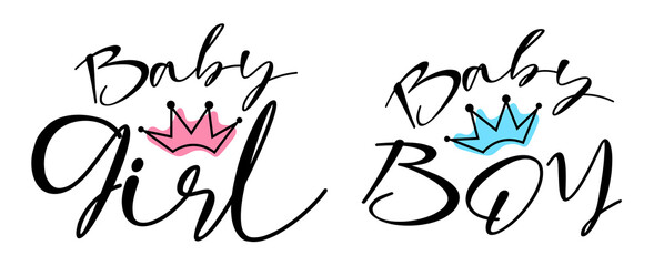Baby Girl and Baby Boy with crown handwritten lettering set. Phrases and emblems for baby stuff, nursery design, postcards, banners, posters, mug, scrapbooking, pillow case, photobook and clothes.