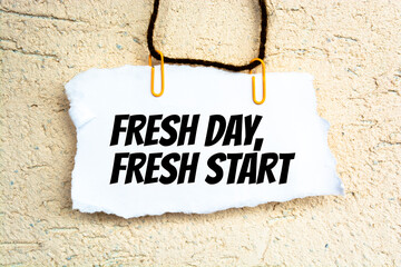 Inspiration quotes - Fresh day, fresh start text on adhesive notes