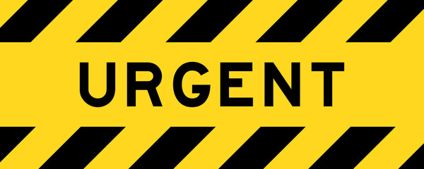 Yellow and black color with line striped label banner with word urgent