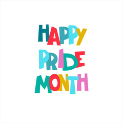Happy Pride Month. Rainbow-colored hand lettering. Annual sexual diversity celebrations logo. Sex minorities self-affirmation concept. Isolated on white background