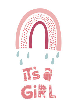 creative hand lettering quote 'It's a girl' decorated with abstract rainbow. Scandinavian nursery poster, print, banner, greeting card, sticker, kids apparel, sublimation, etc. 
