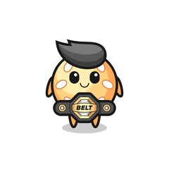 the MMA fighter sesame ball mascot with a belt