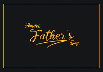 happy father's day beautiful calligraphic gold lettering over the black background - father day design
