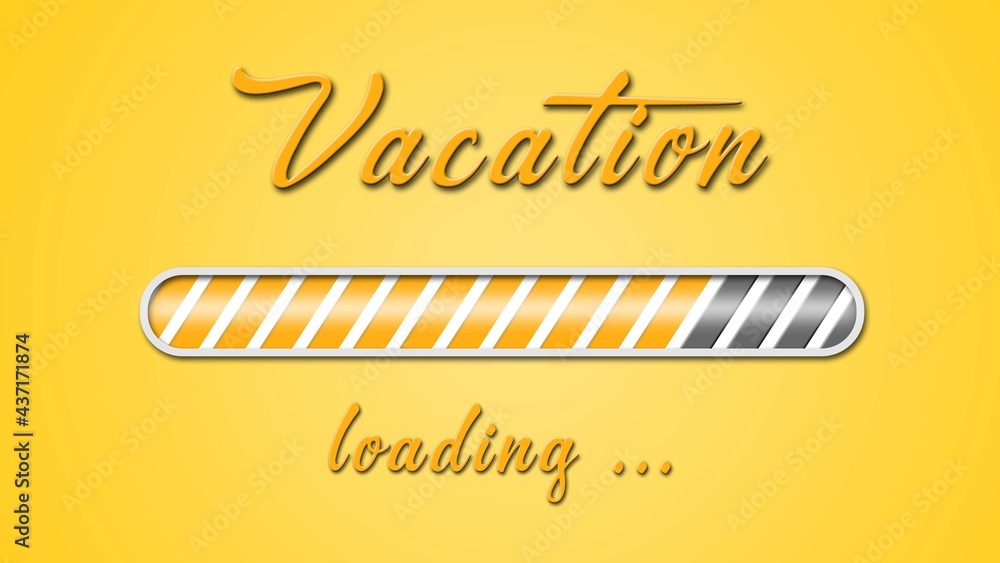 Poster vacation loading greeting card - orange lettering and loading bar on yellow background in light effe
