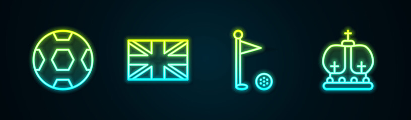 Set line Football ball, Flag of Great Britain, Golf flag and British crown. Glowing neon icon. Vector